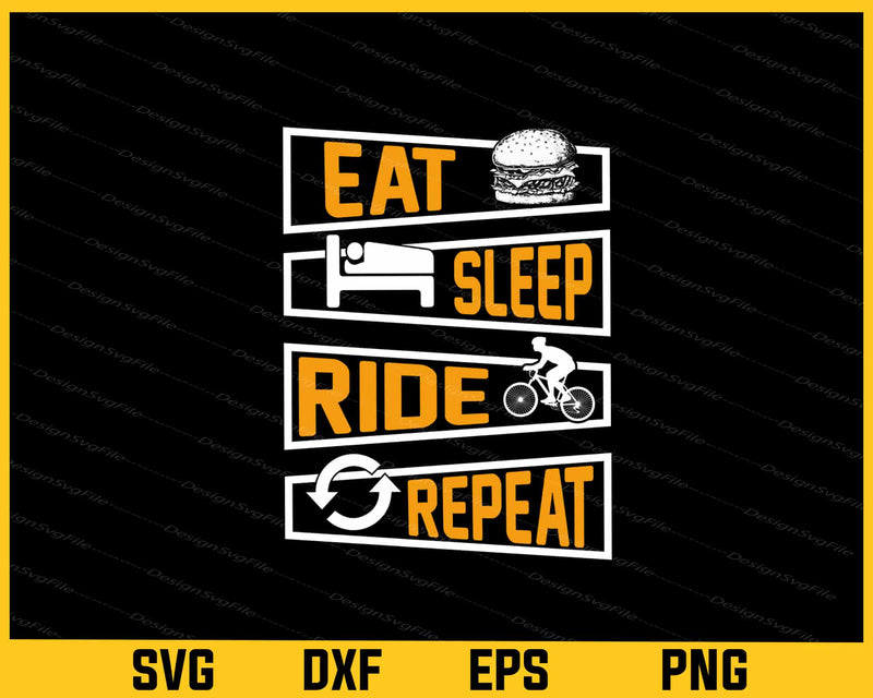Eat Sleep Ride Repeat Svg Cutting Printable File  - Premium Cutting Files in SVG, PNG & EPS Formats - Premium SVG Cutting Files for Crafts