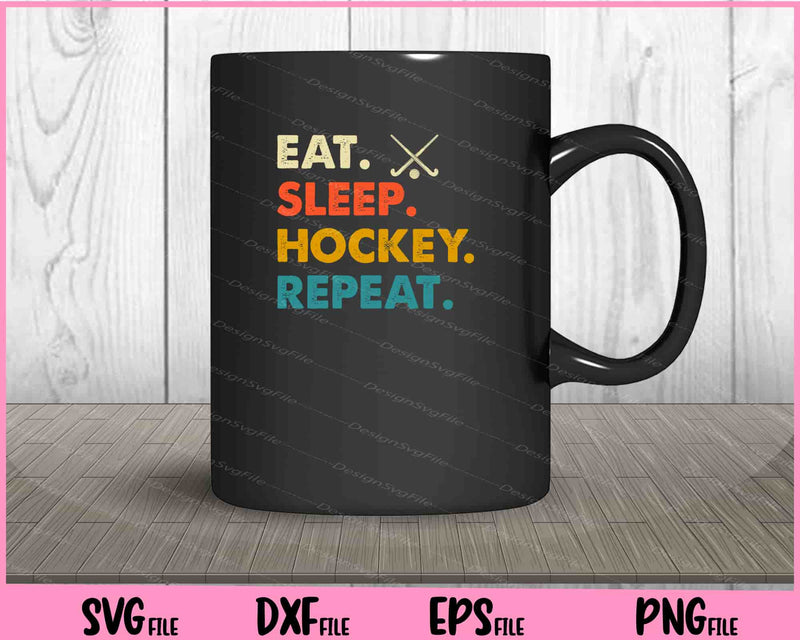 Eat, Sleep, Hockey, Repeat mug