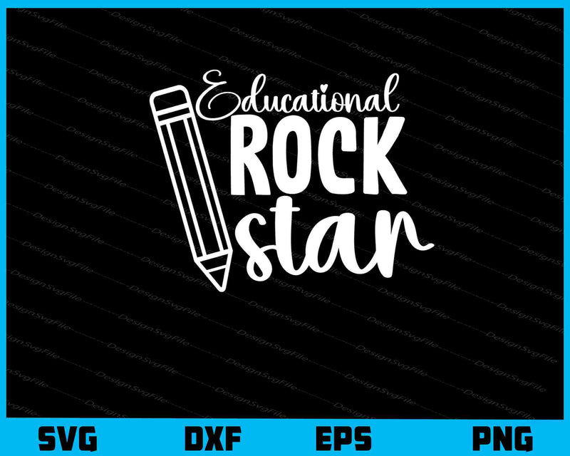 Educational Rockstar Svg Cutting Printable File  - Premium Cutting Files in SVG, PNG & EPS Formats - Premium SVG Cutting Files for Crafts