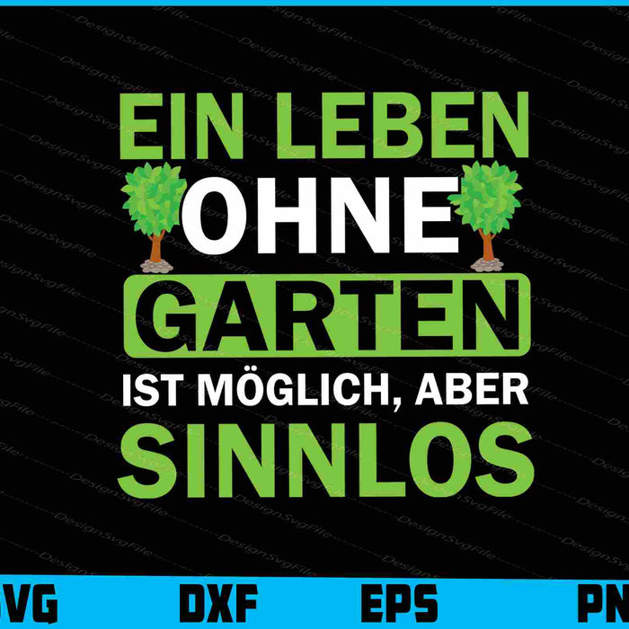 Ein Leben Ohne Garten Ist Moglich
