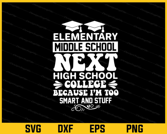 Elementary Middle School High School College Svg Cutting Printable File  - Premium Cutting Files in SVG, PNG & EPS Formats - Premium SVG Cutting Files for Crafts