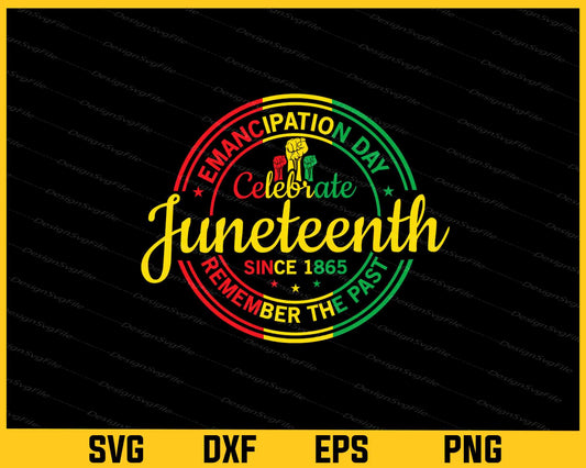 Emancipation Day Celebrate Juneteenth Svg Cutting Printable File  - Premium Cutting Files in SVG, PNG & EPS Formats - Premium SVG Cutting Files for Crafts