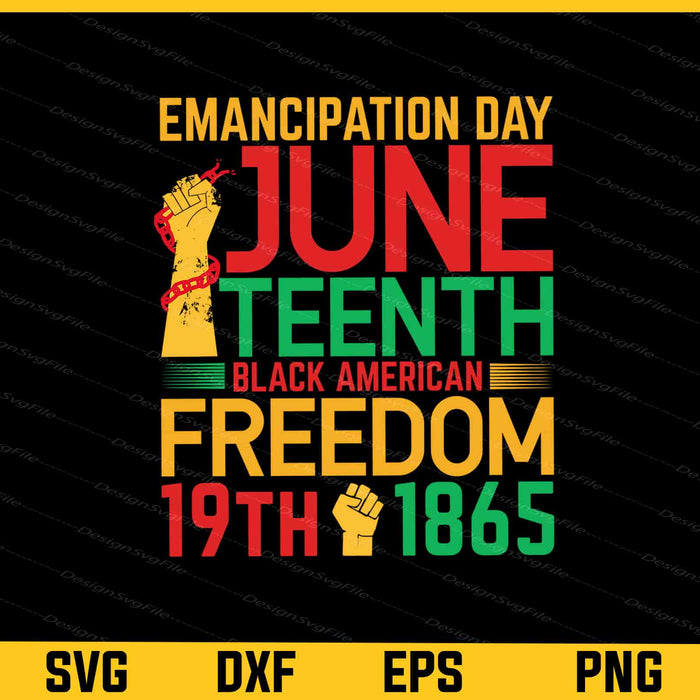 Emancipation Day Juneteenth Black American Svg Cutting Printable File  - Premium Cutting Files in SVG, PNG & EPS Formats - Premium SVG Cutting Files for Crafts