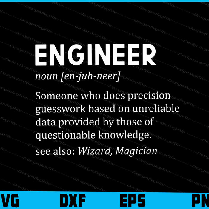 Engineer Definition - Funny Sarcastic Engineering SVG