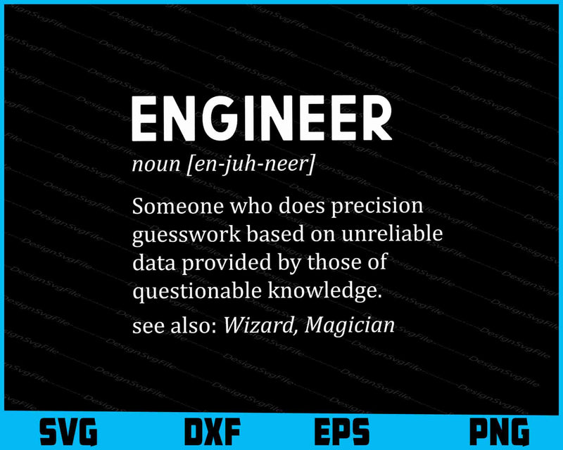 Engineer Definition - Funny Sarcastic Engineering SVG