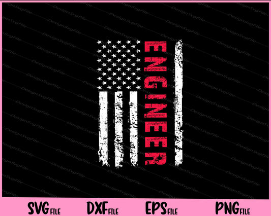 Engineer American Flag 4th of July Svg Cutting Printable Files  - Premium Cutting Files in SVG, PNG & EPS Formats - Premium SVG Cutting Files for Crafts