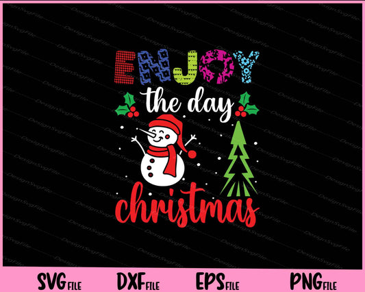 Enjoy The Day Christmas Tree Svg Cutting Printable Files  - Premium Cutting Files in SVG, PNG & EPS Formats - Premium SVG Cutting Files for Crafts