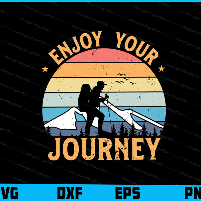 Enjoy Your Journey SVG