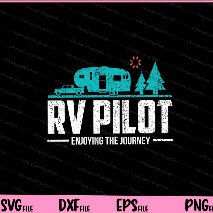 Enjoying The Journey RV Pilot Svg Cutting Printable Files  - Premium Cutting Files in SVG, PNG & EPS Formats - Premium SVG Cutting Files for Crafts