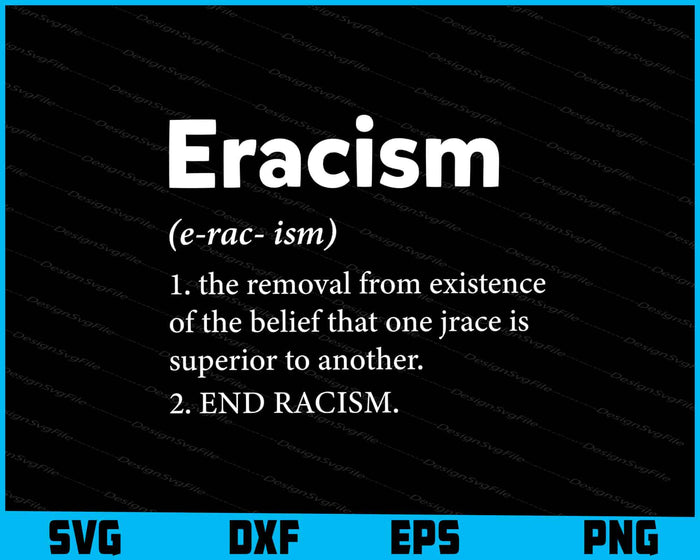 Eracism Shirt Definition Equal Rights Stand Together As One SVG