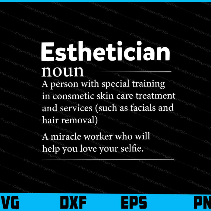 Esthetician Definition Funny Gift for Cosmetologist SVG