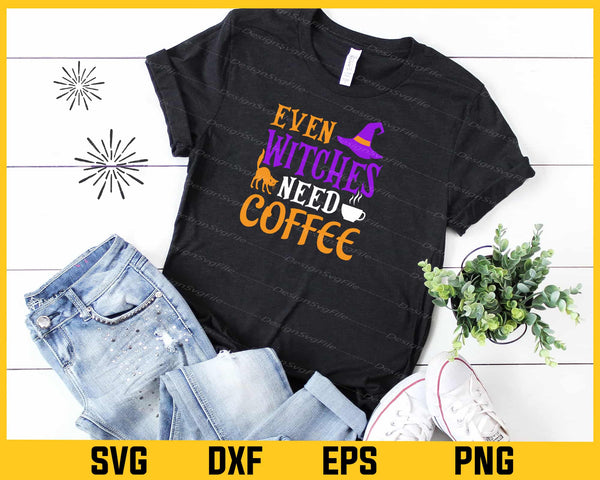 Even Witches Need Coffee Halloween t shirt
