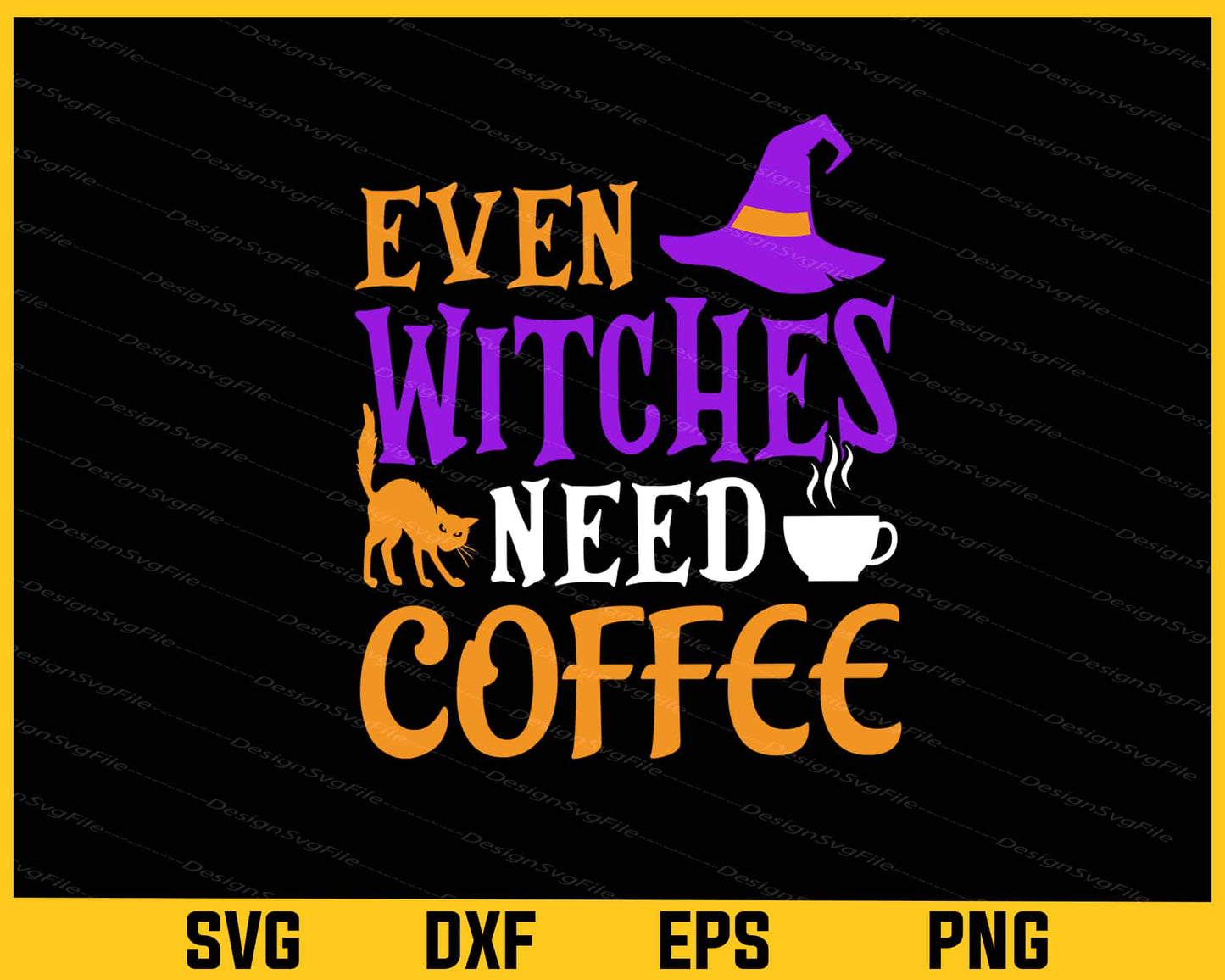 Even Witches Need Coffee Halloween Svg Cutting Printable File  - Premium Cutting Files in SVG, PNG & EPS Formats - Premium SVG Cutting Files for Crafts