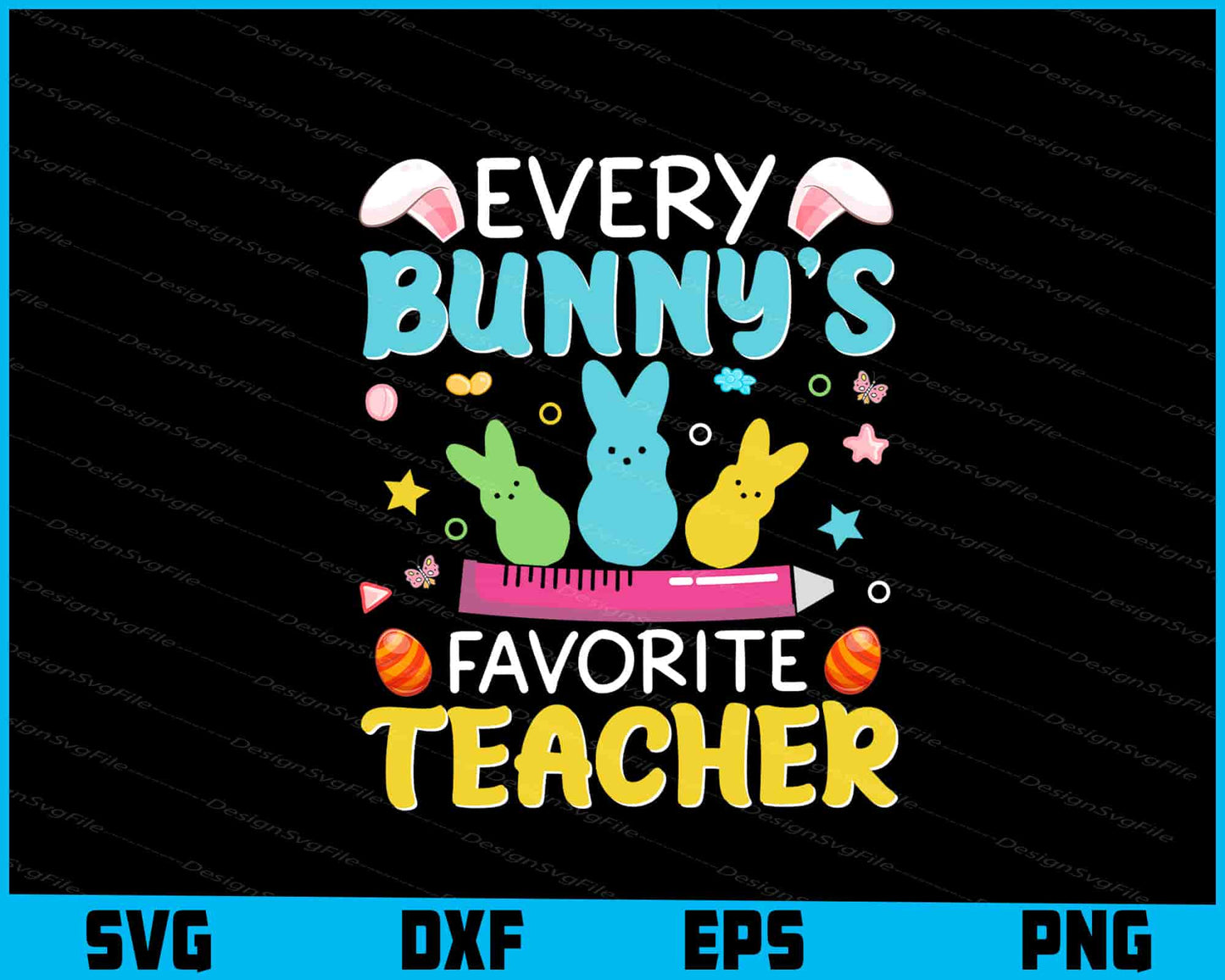 Every Bunny’s Favorite Teacher Easter Day