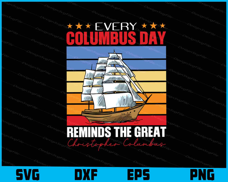 Every Columbus Day Reminds The Great Christopher Columbus SVG