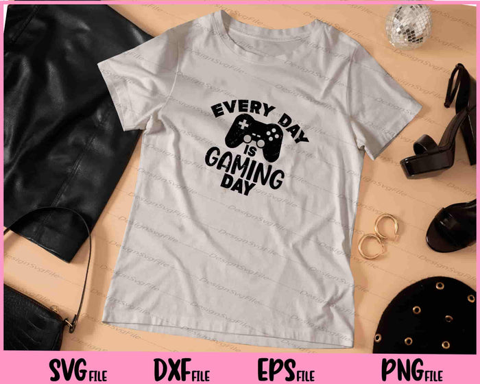 Every Day Is Gaming Day Svg Cutting Printable Files  - Premium Cutting Files in SVG, PNG & EPS Formats - Premium SVG Cutting Files for Crafts