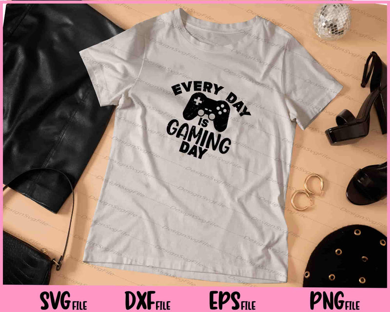 Every Day Is Gaming Day Svg Cutting Printable Files Designsvgfile