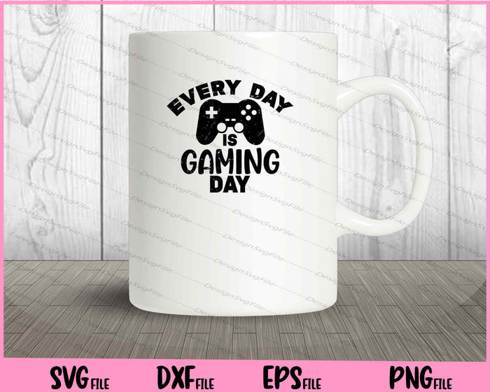 Every Day Is Gaming Day Svg Cutting Printable Files  - Premium Cutting Files in SVG, PNG & EPS Formats - Premium SVG Cutting Files for Crafts