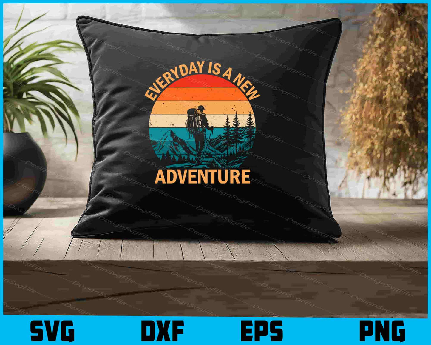 Everyday Is A New Aadventure SVG