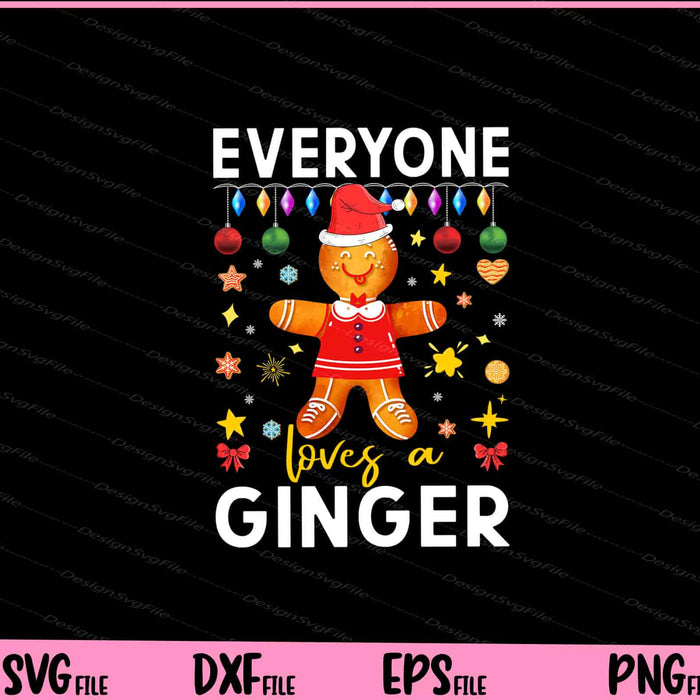 Everyone Loves A Ginger Christmas Svg Cutting Printable Files  - Premium Cutting Files in SVG, PNG & EPS Formats - Premium SVG Cutting Files for Crafts