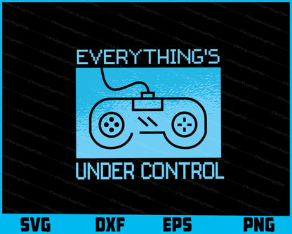 Everything’s Under Control Game