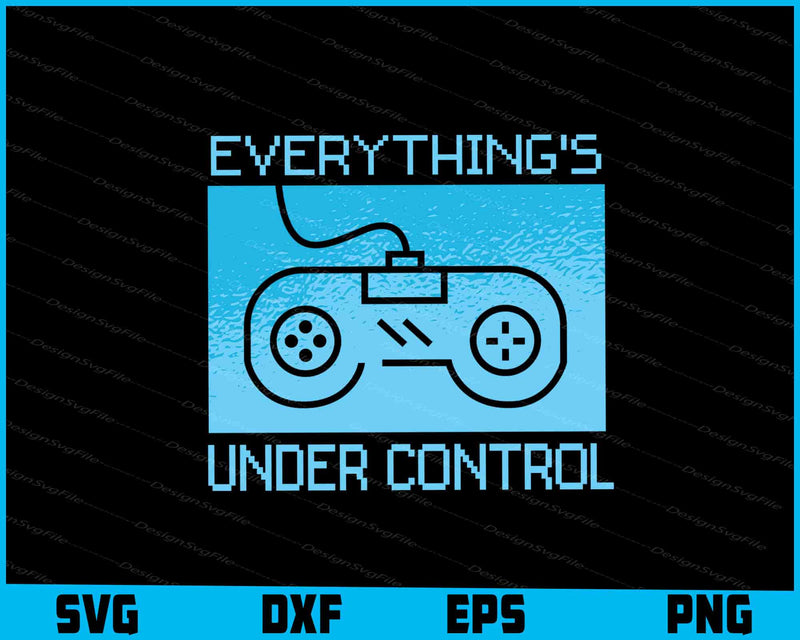 Everything’s Under Control Game