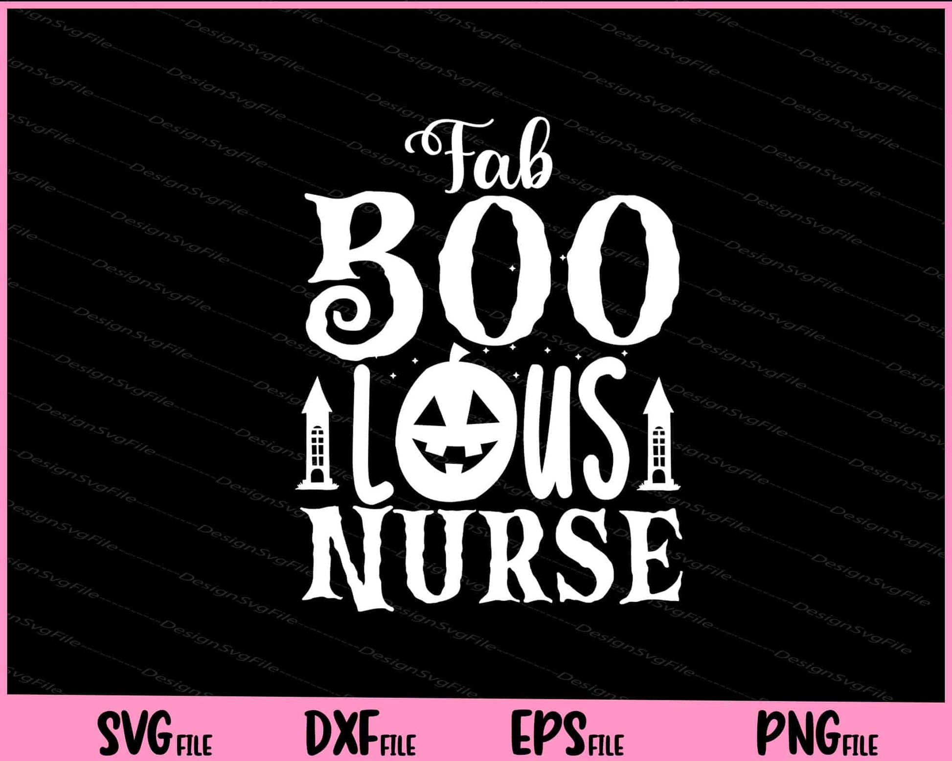 Fab boo lous Nurse Halloween Svg Cutting Printable Files  - Premium Cutting Files in SVG, PNG & EPS Formats - Premium SVG Cutting Files for Crafts