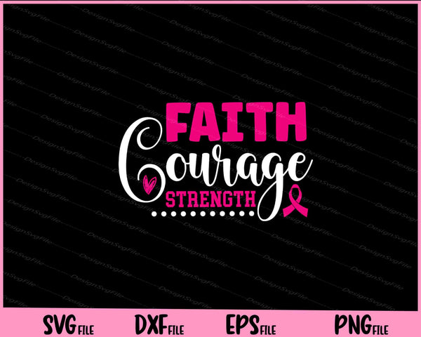 Faith Courage Strength svg