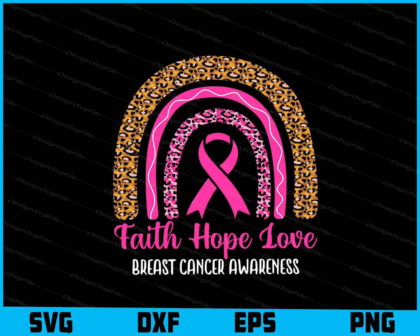 Faith Hope Love Breast Cancer Awareness Leopard