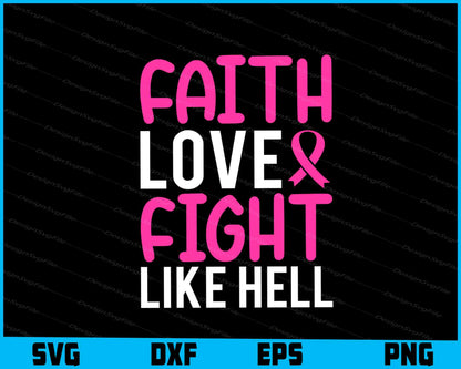 Faith Love & Fight Like Hell