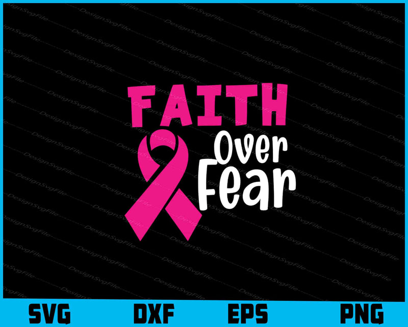 Faith Over Fear Svg Cutting Printable File  - Premium Cutting Files in SVG, PNG & EPS Formats - Premium SVG Cutting Files for Crafts