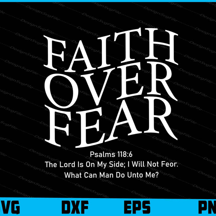 Faith Over Fear SVG, Christian PNG