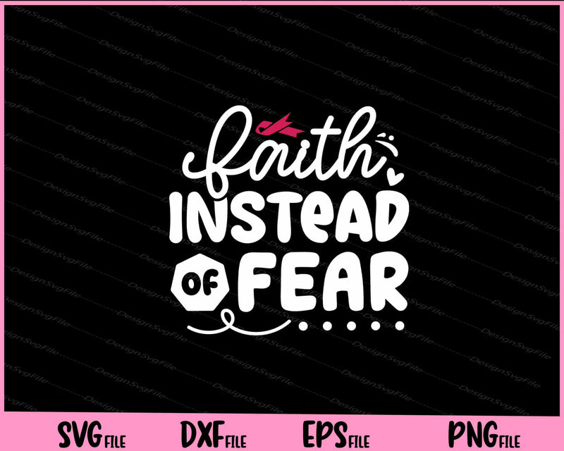 Faith instead of Fear svg