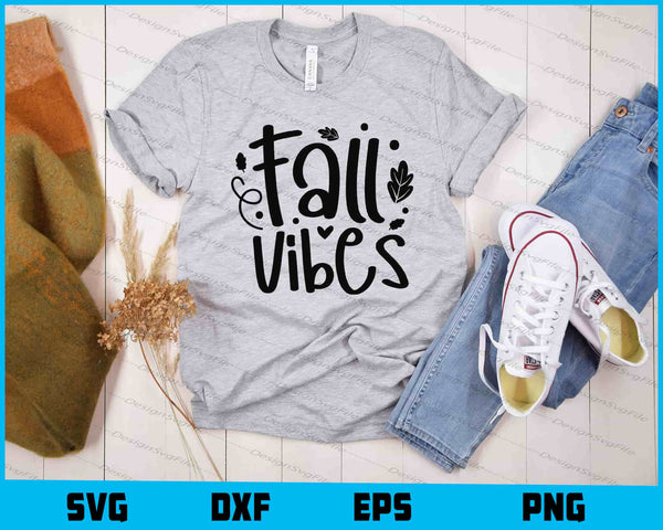 Fall Vibes t shirt