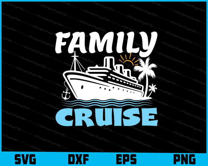 Family Cruise