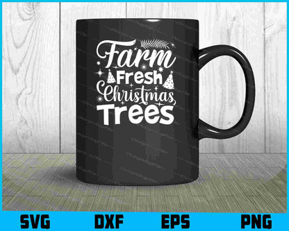 Farm Fresh Christmas Trees SVG PNG Design Printable File  - Premium Cutting Files in SVG, PNG & EPS Formats - Premium SVG Cutting Files for Crafts