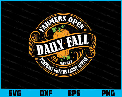 Farmers Open Daily Fall Pumpkin Gourds SVG PNG Digital Printable File  - Premium Cutting Files in SVG, PNG & EPS Formats - Premium SVG Cutting Files for Crafts