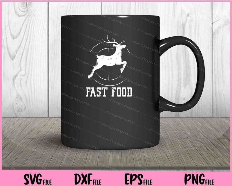 Fast Food Deer Hunting Svg Cutting Printable Files  - Premium Cutting Files in SVG, PNG & EPS Formats - Premium SVG Cutting Files for Crafts