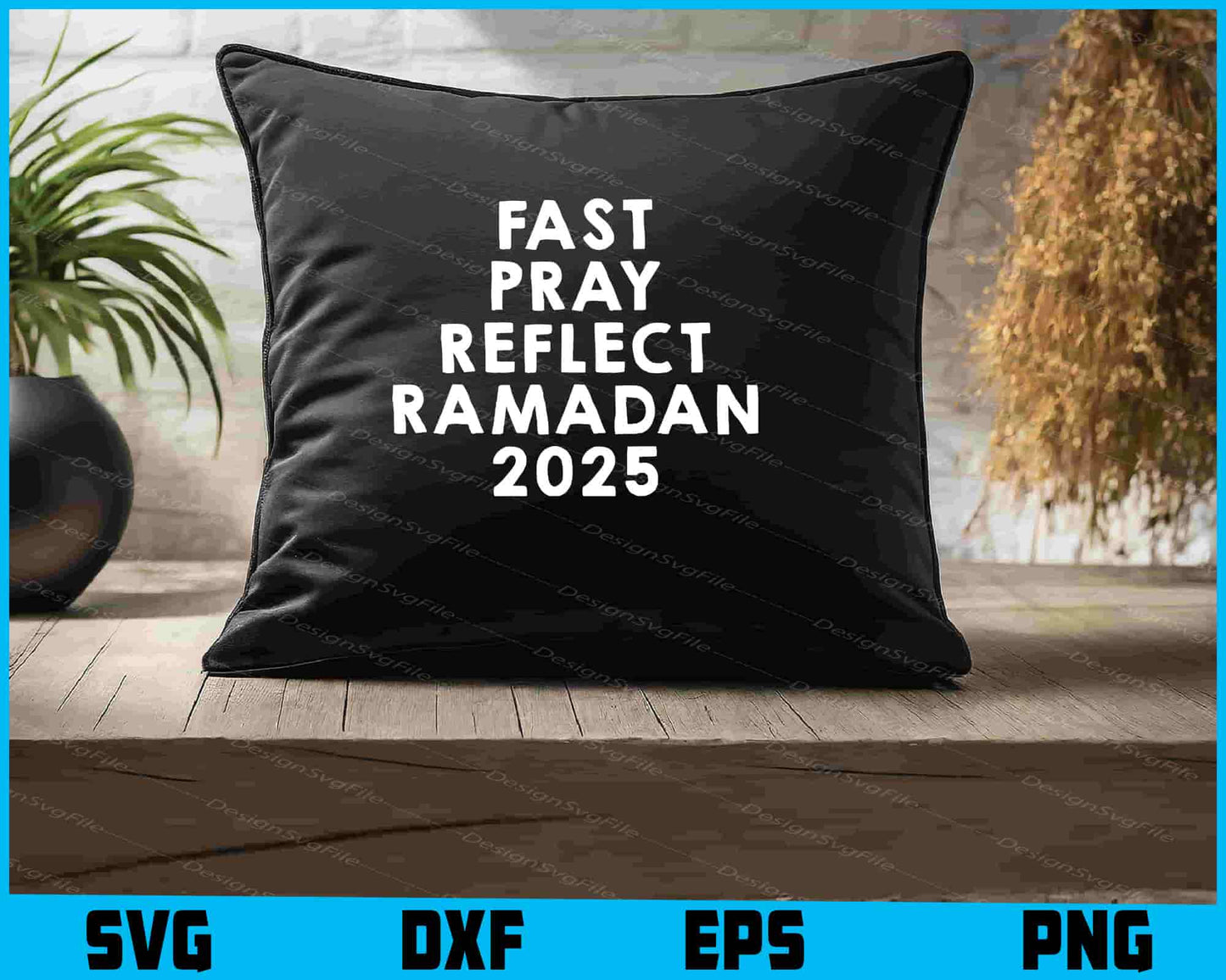 Fast Pray Reflect Ramadan 2025 SVG