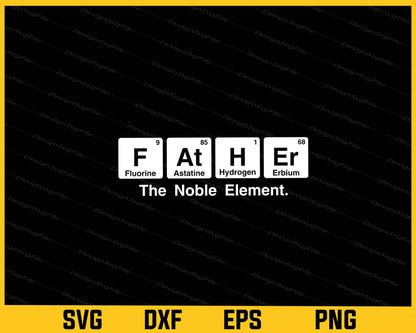 Father Element Dad Fathers Day Science Svg Cutting Printable File  - Premium Cutting Files in SVG, PNG & EPS Formats - Premium SVG Cutting Files for Crafts