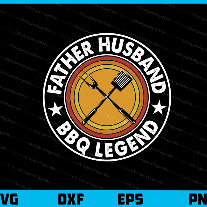 Father Husband Meat Smoker Legend Svg Cutting Printable File  - Premium Cutting Files in SVG, PNG & EPS Formats - Premium SVG Cutting Files for Crafts