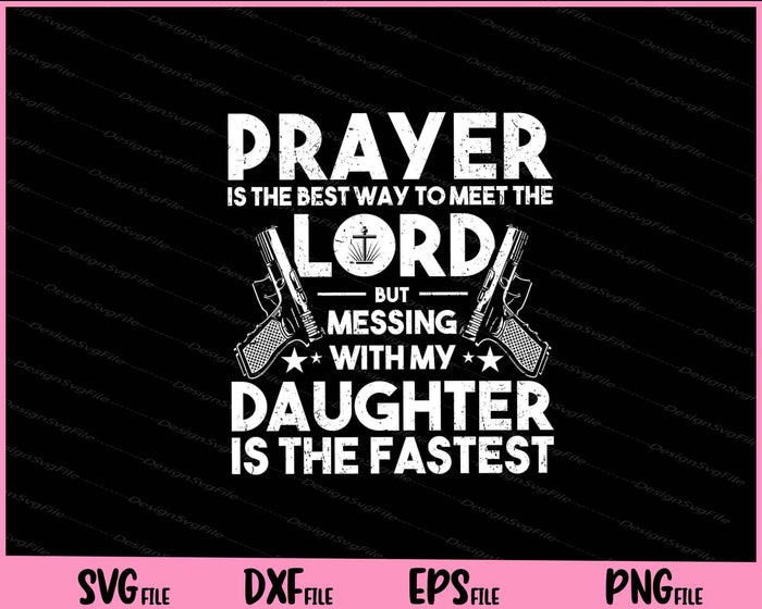 Father Proud Daddy Tee If You Mess My Daughter Svg Cutting Printable Files  - Premium Cutting Files in SVG, PNG & EPS Formats - Premium SVG Cutting Files for Crafts