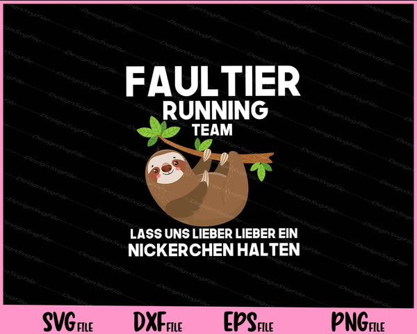 Faultier Running Team Lass Uns Lieber svg