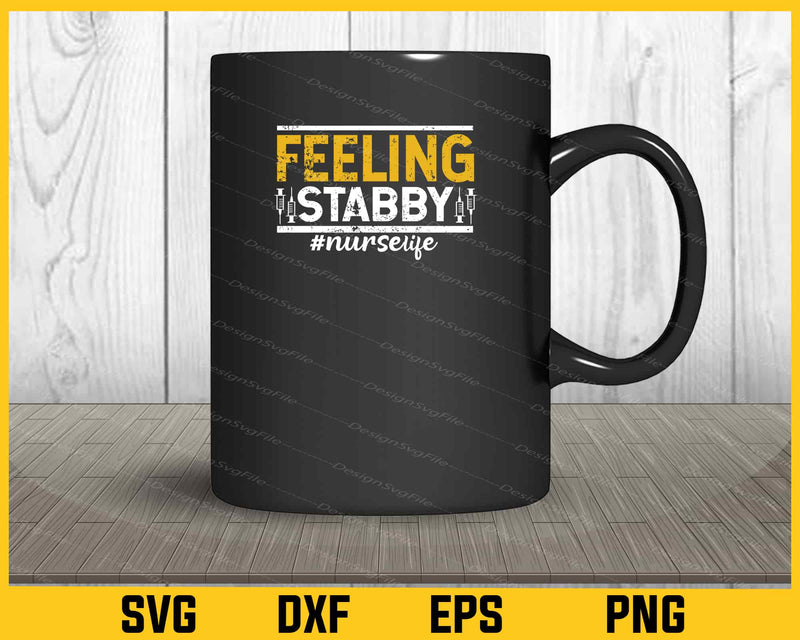 Feeling Stabby Nurselife mug