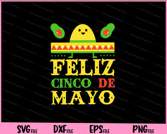 Feliz Cinco De Mayo Svg Cutting Printable Files  - Premium Cutting Files in SVG, PNG & EPS Formats - Premium SVG Cutting Files for Crafts