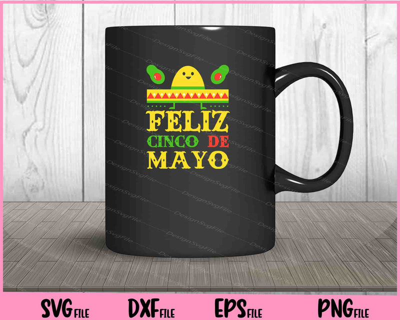 Feliz Cinco De Mayo Svg Cutting Printable Files