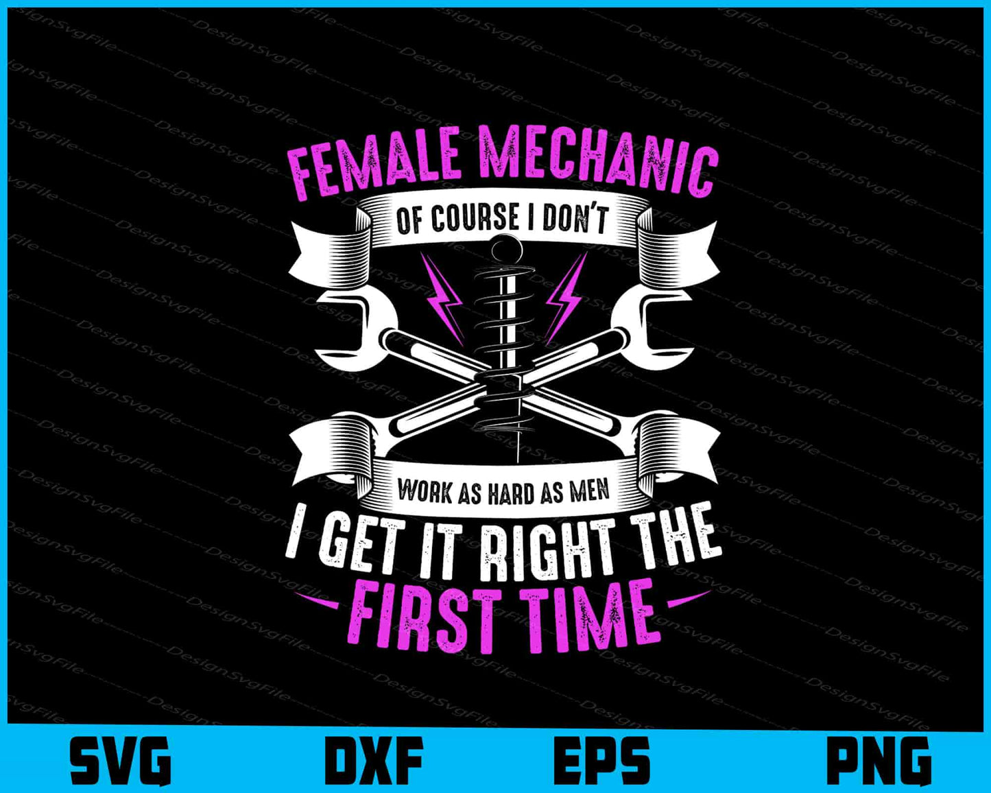 Female Mechanic I Get It Right The First Time