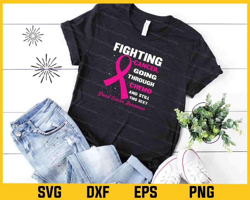Fighting Cancer Going Breast Cancer Awareness Svg Cutting Printable File