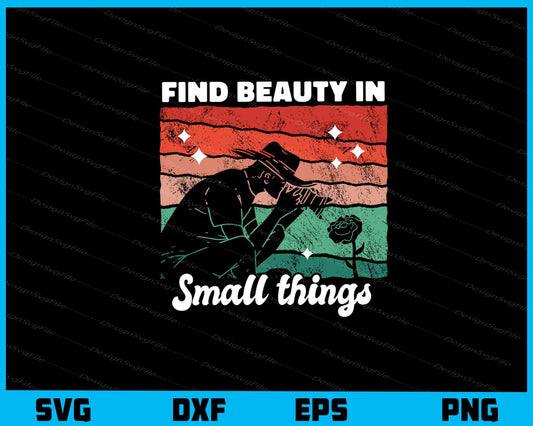 Find Beauty In Small Things Photographer Retro Svg Cutting Printable File  - Premium Cutting Files in SVG, PNG & EPS Formats - Premium SVG Cutting Files for Crafts