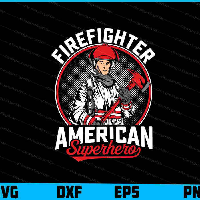 Firefighter American Superhero SVG
